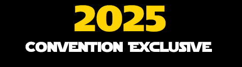2025 Convention Exclusive